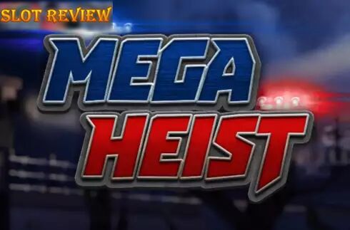 Mega Heist Slot Review